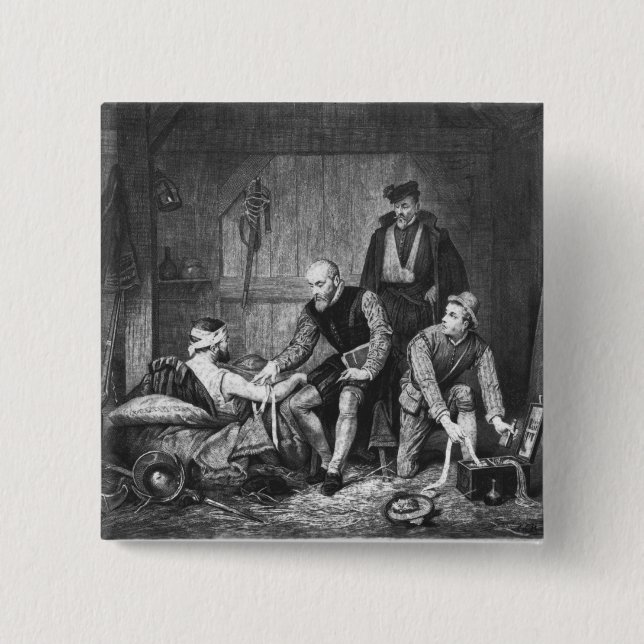 Ambroise Pare treating wounded soldiers 15 Cm Square Badge (Front)