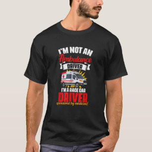Ambulance Driver Emergency Medical Technician EMT T-Shirt