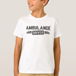 Ambulance Driver Paramedic Emergency Funny Gift T-Shirt