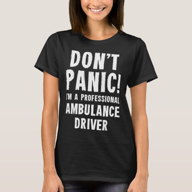Ambulance Driver T-Shirt (Front)