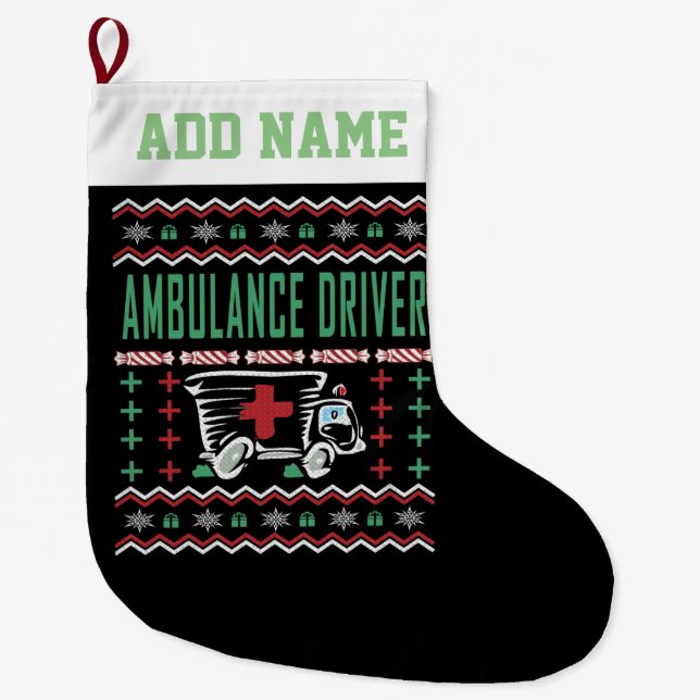Ambulance Driver Ugly Christmas Sweater Large Christmas Stocking (Front)
