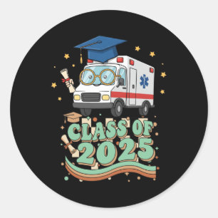Ambulance Graduate Cl Of 2025 Kids Mens Womens Gra Classic Round Sticker