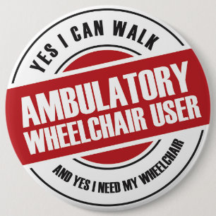 Ambulatory Wheelchair User 6 Cm Round Badge
