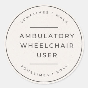 Ambulatory Wheelchair User Bumper Sticker