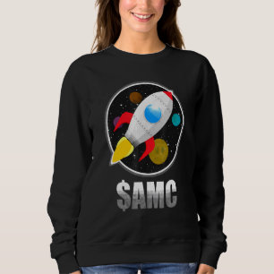 Amc Go Till The Moon Wsb Stocnk Market Invest Am Sweatshirt