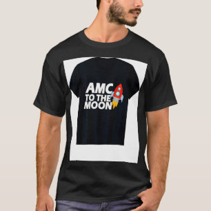 AMC to the Moon short squeeze gamestonk stocks T-Shirt