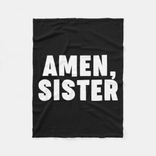 Amen Sister  Fleece Blanket