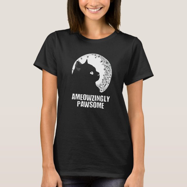Ameowzingly Awesome Cat Mom Motivational Quote Cat T-Shirt (Front)