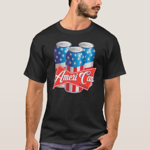 Ameri Can Beer  Patriotic 'murica Proud Drinking T-Shirt