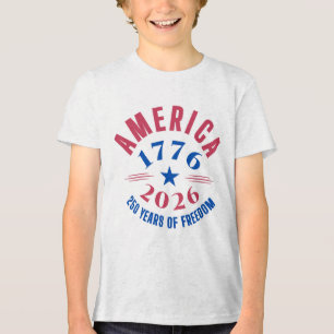 AMERICA 1776 2026 250 years freedom anniversary Tri-Blend Shirt