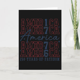 America 1776 250 Years Of Freedom Patriotic 250 Ye Card