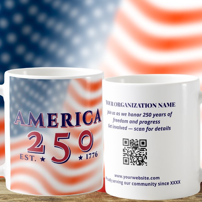 America 250 1776 2026 Custom QR Code Patriotic Coffee Mug (AMERICA 250 1776 2026 Custom Text & QR Code Patriotic Giveaway Commemorative Gift Coffee Mug)