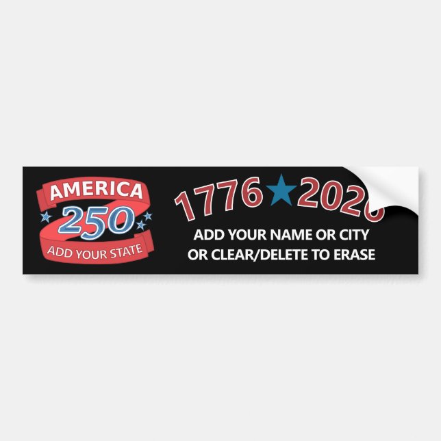 America 250 Add State 1776 2026 Semiquincentennial Bumper Sticker (Front)