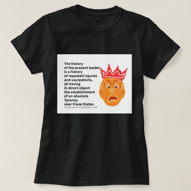 America 250 Declaration of Independence Tyranny T-Shirt (Design Front)