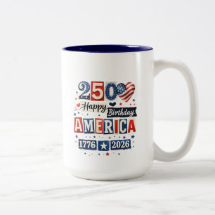 America 250 Happy Birthday 4th July 2026 Two-Tone Coffee Mug