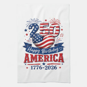 America 250 Happy Birthday Patriotic Celebration Tea Towel