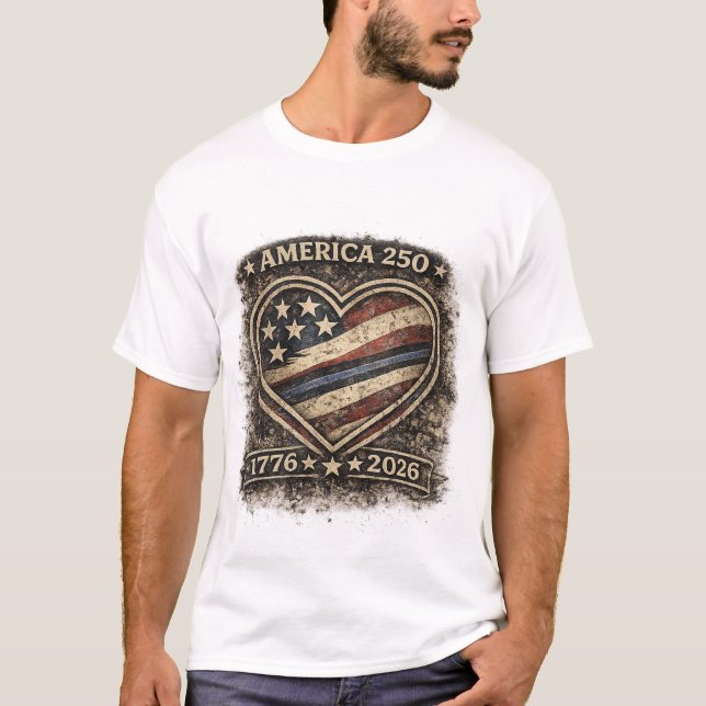America 250 Heart – 1776–2026 Patriotic USA T-Shirt (Front)