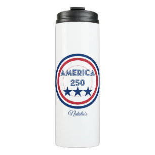 America 250 Logo - Patriotic 4th of July theme Thermal Tumbler