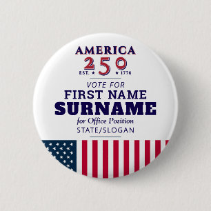 America 250 Political Election Campaign Candidate 6 Cm Round Badge