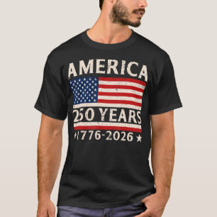 America 250 Years 4Th Of July 250Th Anniversary T-Shirt
