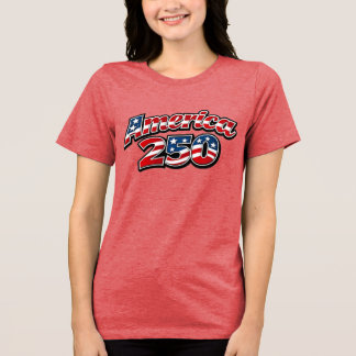 America 250 Years Celebration with Stars & Stripes Tri-Blend Shirt