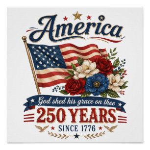 America 250 Years Floral Flag Poster