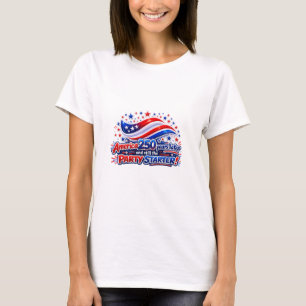 America 250 Years Later Still the Party Starter Sh T-Shirt