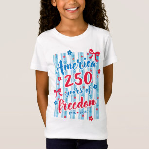 America 250 Years of Freedom 1776 2026 Patriotic T-Shirt