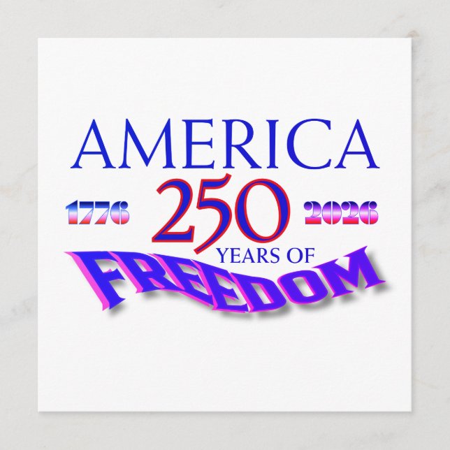 America 250 Years of Freedom Invitation (Front)