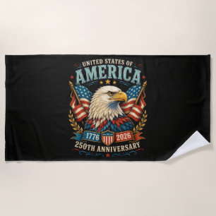 America 250th Anniversary Celebration Eagle Beach Towel
