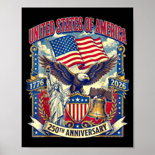 America 250th Anniversary Flag Eagle Liberty USA Poster