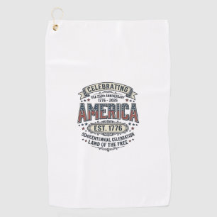 America 250th Anniversary Vintage Patriotic Shirt Golf Towel