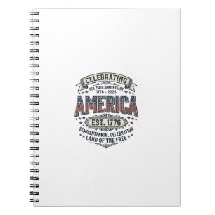 America 250th Anniversary Vintage Patriotic Shirt Notebook