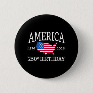 America 250th Birthday 1776-2026 Independence Day 6 Cm Round Badge