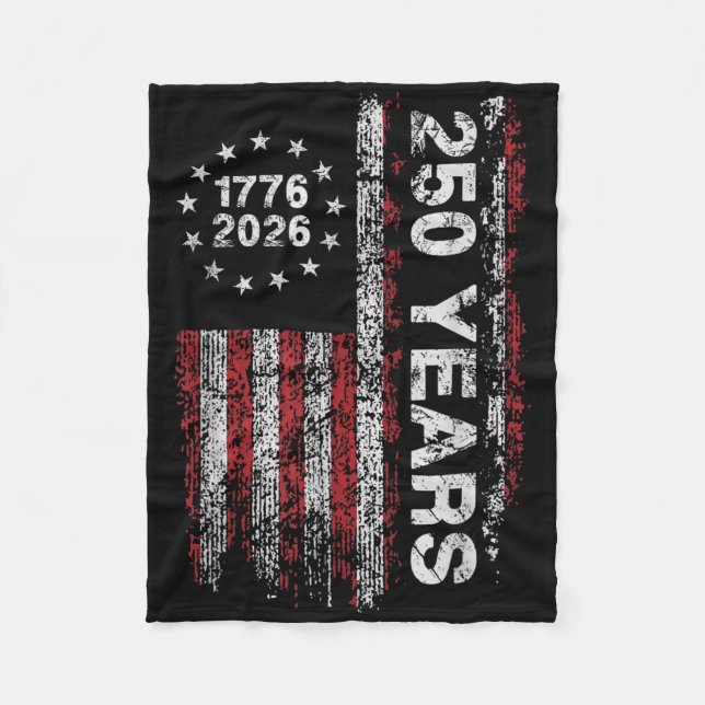 America 250th Birthday Us Flag 250 Years We The Pe Fleece Blanket (Front)
