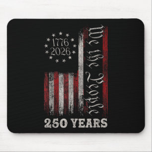 America 250th Birthday Us Flag 250 Years We The Pe Mouse Mat