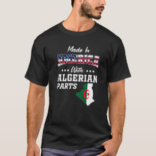 America Algerian Parts Algeria Map USA Flag Ancest T-Shirt