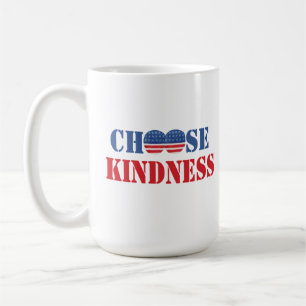 America Be Kind Choose Kindness   Kindness Saying  Coffee Mug