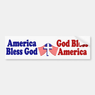 America Bless God...God Bless America Bumper Sticker