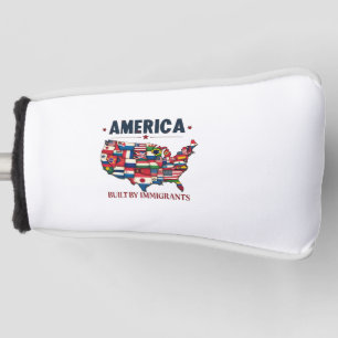 America Built by Immigrants Patriotic American Golf Head Cover