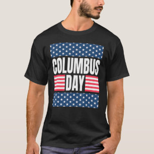 America Celebrates Christopher Columbus Day T-Shirt