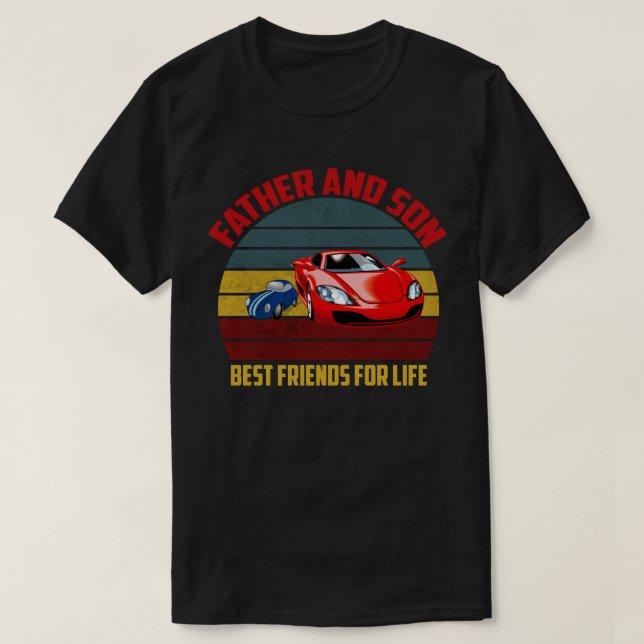 America Father and Son Best Friend for Life Car ve T-Shirt (Design Front)