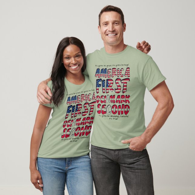 America First Denmark Second Absolutely Fantastic T-Shirt (Unisex)