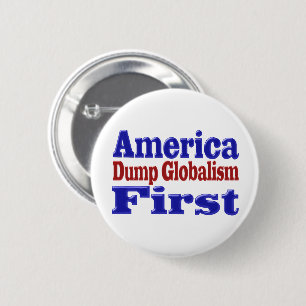 America First Dump Globalism red blue text 6 Cm Round Badge