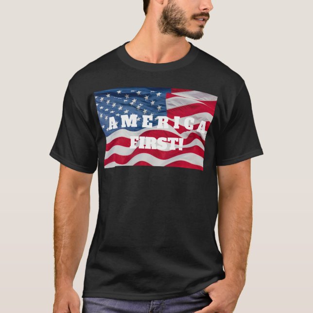 AMERICA FIRST T with Waving Flag! T-Shirt (Front)