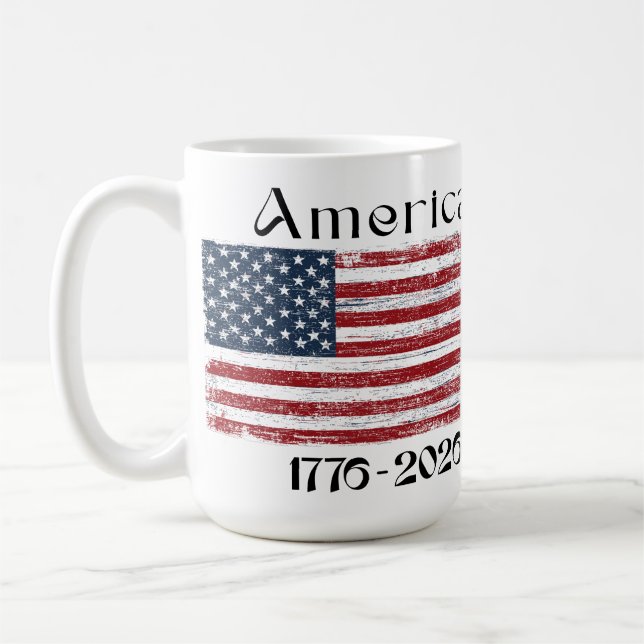 America Flag 1776 to 2026 USA 250th Anniversary  Coffee Mug (Left)