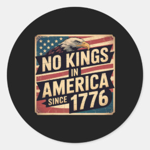 America Flag 4th July Decor No Kings In America Si Classic Round Sticker