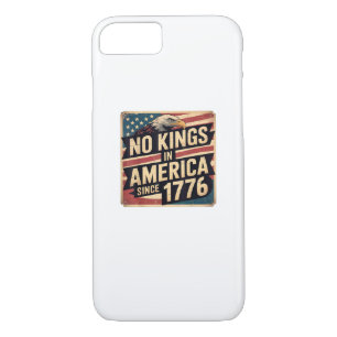 America Flag  Decor No Kings In America Since 1776 iPhone 8/7 Case
