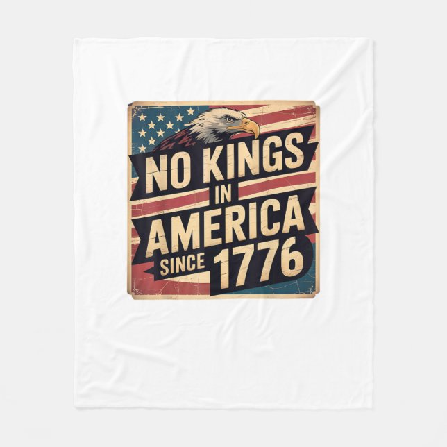 America Flag  Decor No Kings In America Since 1776 Fleece Blanket (Front)