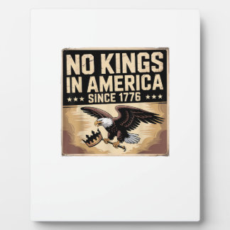 America Flag  Decor No Kings In America Since 1776 Plaque
